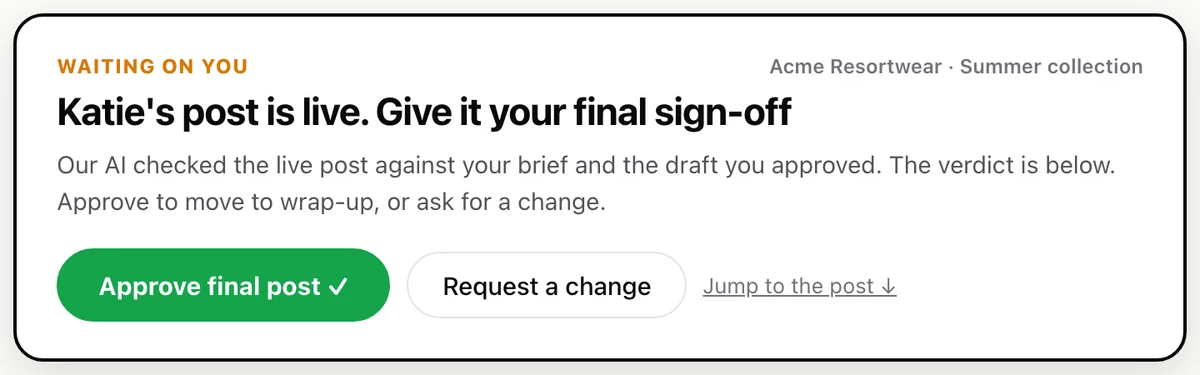 The card that asks a brand for its final sign-off once a creator’s post is live